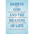 Darwin, God and the Meaning of Life