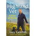 The Highland Vet: A Year at Thurso