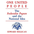 One United People: The Federalist Papers and the National Idea