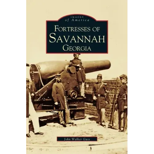 Fortresses of Savannah Georgia