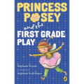 Princess Posey and the First Grade Play