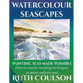 Watercolour Seascapes: Painting seas made possible.
