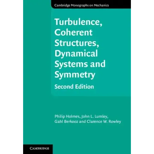 Turbulence, Coherent Structures, Dynamical Systems and Symmetry