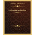 Myths of Pre-Columbian America