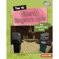 Top 10 Minecraft Dangerous Mobs: An Unofficial List