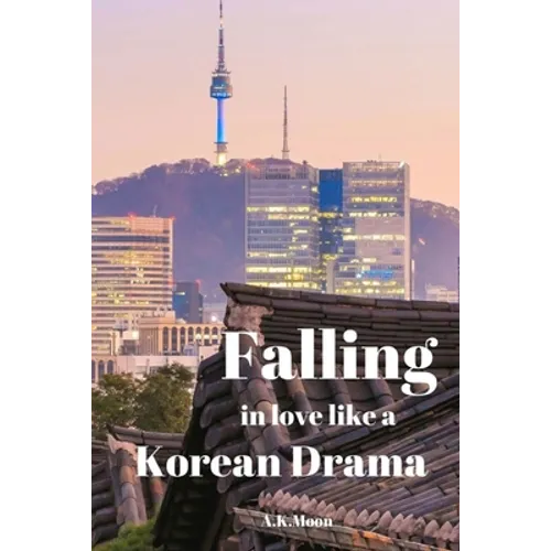 Falling in Love like a korean Drama