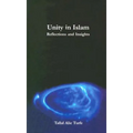 Unity in Islam: Reflections and Insights
