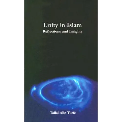 Unity in Islam: Reflections and Insights