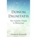 Donum Dignitatis: The Catholic's Guide to Miscarriage