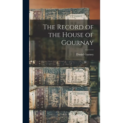 The Record of the House of Gournay