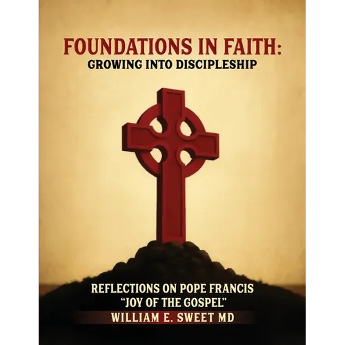 Foundations in Faith: Growing Into Discipleship