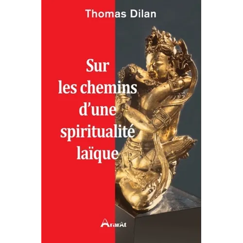 Sur les chemins d'une spiritualité laïque