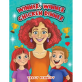 Winner, Winner Chicken Dinner