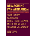 Reimagining Pan-Africanism. Distinguished Mwalimu Nyerere Lecture Series 2009-2013
