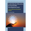 Leadership for Education for Sustainable Development (Esd): A Case Study from Postcolonial Pakistan
