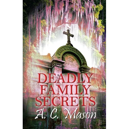 Deadly Family Secrets