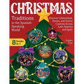 Christmas Traditions in the Spanish-Speaking World: 8 Books in 1. Discover Celebrations, Stories, and Festive Customs Across Latin America and Spain