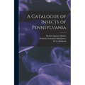 A Catalogue of Insects of Pennsylvania