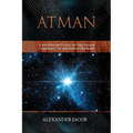 Atman: A Reconstruction of the Solar Cosmology of the Indo-Europeans