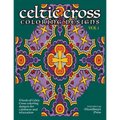 Celtic Cross Coloring Book: A book of Celtic Cross coloring designs for calmness and relaxation
