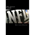 NFL (American Football): A Fascinating Book Containing NFL Facts, Trivia, Images & Memory Recall Quiz: Suitable for Adults & Children