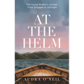 At the Helm: The Young Widow's Journey from Struggle to Strength