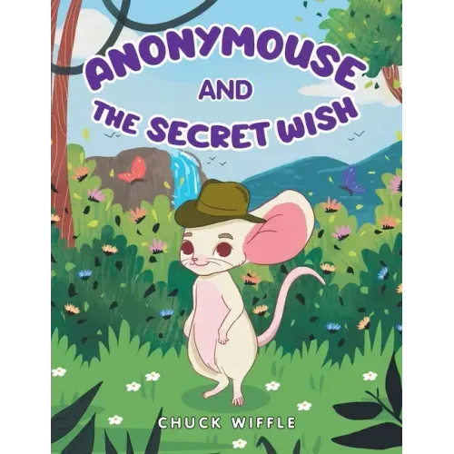 Anonymouse: The Secret Wish