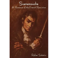 Scaramouche: A Romance of the French Revolution