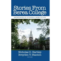 Stories From Berea College: Opportunities of Attending a Work College