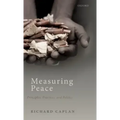 Measuring Peace: Principles, Practices, and Politics