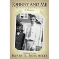 Johnny And Me: The True Story Of John Wayne Gacy