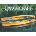 Canoecraft: An Illustrated Guide to Fine Woodstrip Construction