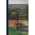 History of the Town of Harvard, Massachusetts, 1732-1893