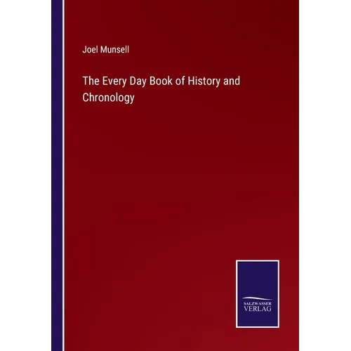 The Every Day Book of History and Chronology