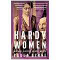 Hardy Women: Mother, Sisters, Wives, Muses