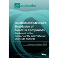Isolation and Structure Elucidation of Bioactive Compounds (Dedicated to the memory of the late Professor Charles D. Hufford)