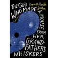 The Girl Who Made a Mouse from Her Grandfather's Whiskers: A Novella
