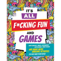 It's All F*cking Fun and Games
