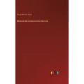 Manual de composición literaria