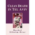 Clean Death in Tel Aviv