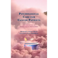 Psychological Care for Cancer Patients: New Perspectives on Training Health Professionals