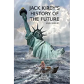 Jack Kirby's History of the Future: 2026 and the Great Disaster