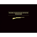 Firearms Acquisition and Disposition Record Book