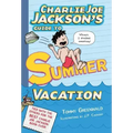 Charlie Joe Jackson's Guide to Summer Vacation