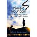 Inkwelo Mountain: A Child's Adventure in Kwa Zulu, South Africa