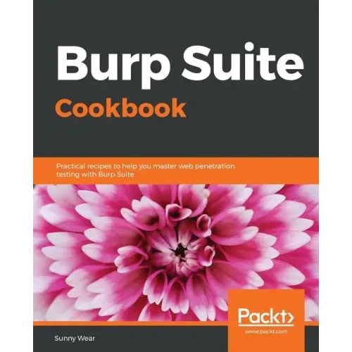 Burp Suite Cookbook