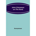 John Chinaman on the Rand