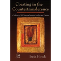 Coasting in the Countertransference: Conflicts of Self Interest Between Analyst and Patient