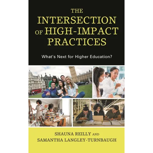 The Intersection of High-Impact Practices: What's Next for Higher Education?