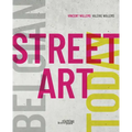 Belgian Street Art Today